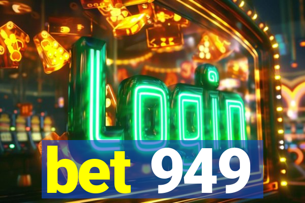 bet 949